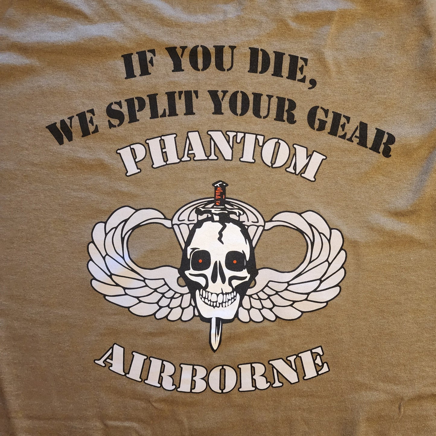 "If You Die, We Split Your Gear" T-Shirt