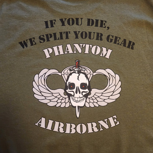 "If You Die, We Split Your Gear" T-Shirt